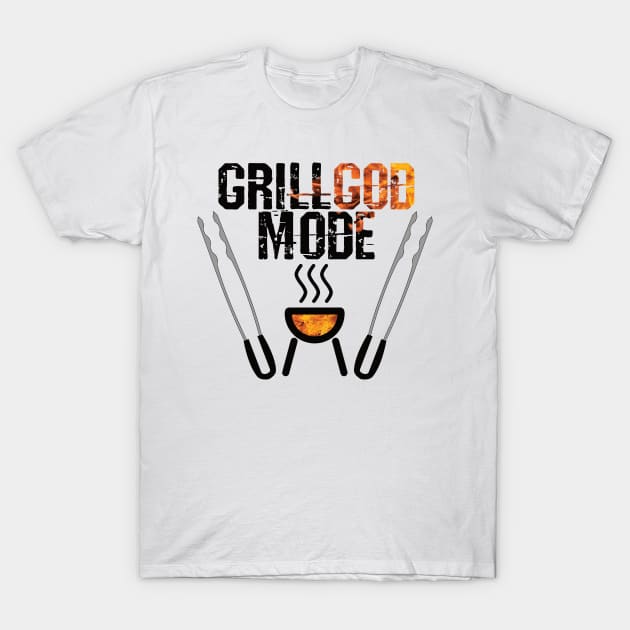 Grill God Mode T-Shirt by Gift Designs